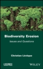Biodiversity Erosion : Issues and Questions - Book