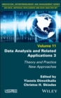 Data Analysis and Related Applications 3 : Theory and Practice, New Approaches - Book