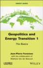 Geopolitics and Energy Transition, Volume 1 : The Basics - Book