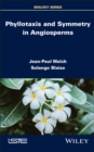 Phyllotaxis and Symmetry in Angiosperms - Book