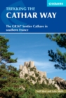 Trekking the Cathar Way : The GR367 Sentier Cathare in southern France - Book