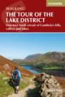 Walking the Tour of the Lake District : A nine-day circuit of Cumbria's fells, valleys and lakes - Book