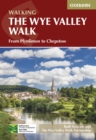 The Wye Valley Walk : From Plynlimon to Chepstow - Book