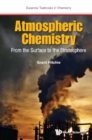 Atmospheric Chemistry: From The Surface To The Stratosphere - eBook