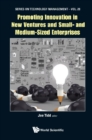 Promoting Innovation In New Ventures And Small- And Medium-sized Enterprises - eBook