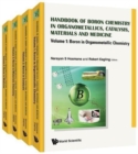 Handbook Of Boron Science: With Applications In Organometallics, Catalysis, Materials And Medicine (In 4 Volumes) - Book