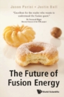 Future Of Fusion Energy, The - eBook