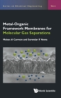 Metal-organic Framework Membranes For Molecular Gas Separations - Book