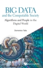 Big Data And The Computable Society: Algorithms And People In The Digital World - Book