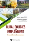 Rural Policies And Employment: Transatlantic Experiences - Book