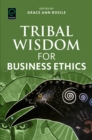 Tribal Wisdom for Business Ethics - eBook