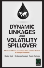 Dynamic Linkages and Volatility Spillover : Effects of Oil Prices on Exchange Rates and Stock Markets of Emerging Economies - eBook