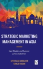 Strategic Marketing Management in Asia : Case Studies and Lessons across Industries - Book