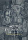 Mysteries of the Faceless King - eBook