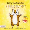 Harry the Hamster Feels Happy - Book