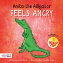 Anita the Alligator Feels Angry - Book