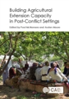 Building Agricultural Extension Capacity in Post-Conflict Settings - Book