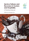 Service Failures and Recovery in Tourism and Hospitality : A Practical Manual - Book