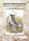 Shifting Cultivation Policies : Balancing Environmental and Social Sustainability - Book