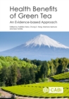 Health Benefits of Green Tea : An Evidence-based Approach - Book