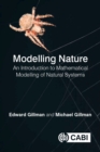 Modelling Nature : An introduction to mathematical modelling of natural systems - Book