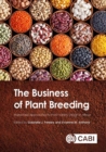 The Business of Plant Breeding : Market led Approaches to Plant Variety Design in Africa - Book
