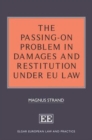 Passing-On Problem in Damages and Restitution under EU Law - eBook