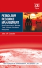 Petroleum Resource Management : How Governments Manage Their Offshore Petroleum Resources - eBook