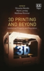 3D Printing and Beyond : Intellectual Property and Regulation - eBook