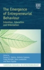 Emergence of Entrepreneurial Behaviour : Intention, Education and Orientation - eBook