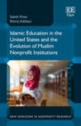 Islamic Education in the United States and the Evolution of Muslim Nonprofit Institutions - eBook