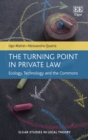 Turning Point in Private Law : Ecology, Technology and the Commons - eBook