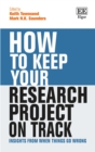 How to Keep Your Research Project on Track : Insights from When Things Go Wrong - eBook