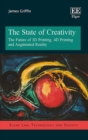 State of Creativity : The Future of 3D Printing, 4D Printing and Augmented Reality - eBook