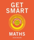 Get Smart: Maths : The Big Ideas You Should Know - Book