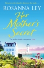 Her Mother's Secret : escape to sunny France with this heart-warming love story - eBook