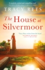 The House at Silvermoor : A Richard & Judy Bestseller - eBook