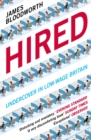 Hired : Six Months Undercover in Low-Wage Britain - Book