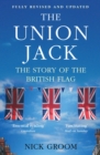 The Union Jack : The Story of the British Flag - Book