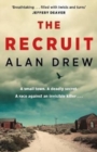 The Recruit : 'Everything a great thriller should be' Lee Child - Book