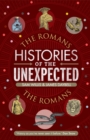 Histories of the Unexpected: The Romans - eBook