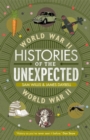 Histories of the Unexpected: World War II - Book