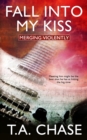 Fall into My Kiss - eBook