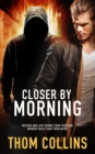 Closer by Morning - eBook