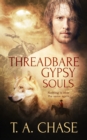Threadbare Gypsy Souls - eBook