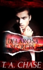 Delarosa Secrets: A Box Set - eBook