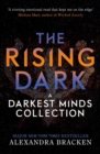 The Rising Dark : A Darkest Minds Collection: From the Number One bestselling author of LORE - eBook