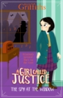 A Girl Called Justice: The Spy at the Window : Book 4 - Book