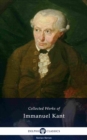 Delphi Collected Works of Immanuel Kant (Illustrated) - eBook