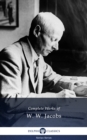 Delphi Complete Works of W. W. Jacobs (Illustrated) - eBook